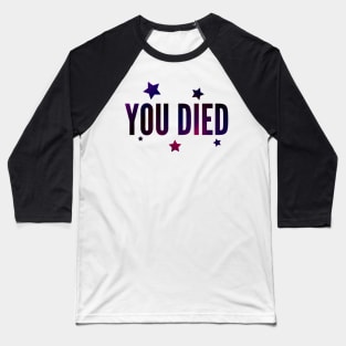 You died - Punk Baseball T-Shirt